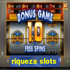 riqueza slots